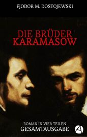 Die Bruder Karamasow. Gesamtausgabe