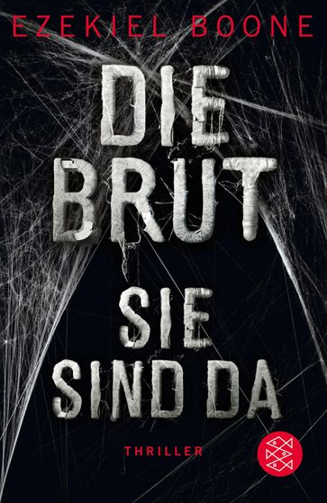 Die Brut - Sie sind da - Ezekiel Boone