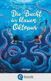 Die Bucht des blauen Oktopus