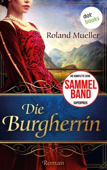 Die Burgherrin - ROLAND MUELLER