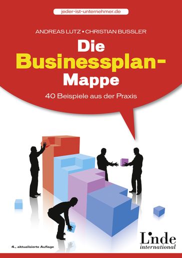 Die Businessplan-Mappe - Andreas Lutz - Christian Bussler