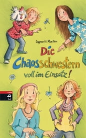 Die Chaosschwestern voll im Einsatz