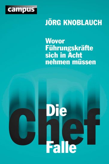 Die Chef-Falle - Jorg Knoblauch