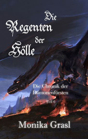 Die Chronik der Dämonenfürsten - Monika Grasl