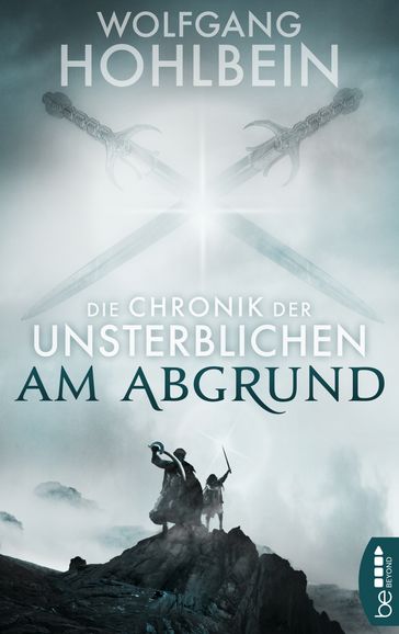 Die Chronik der Unsterblichen - Am Abgrund - Wolfgang Hohlbein