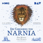 Die Chroniken von Narnia, Episode 2: Der König von Narnia
