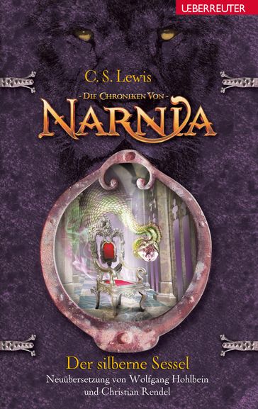 Die Chroniken von Narnia - Der silberne Sessel (Bd. 6) - C. S. Lewis