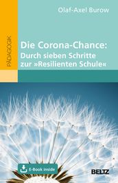 Die Corona-Chance: Durch sieben Schritte zur »Resilienten Schule«