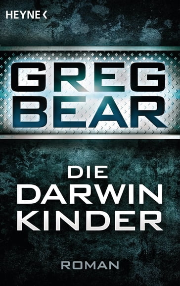 Die Darwin-Kinder - Greg Bear