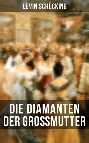 Die Diamanten der Großmutter - Levin Schucking