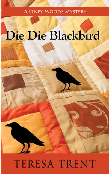 Die Die Blackbird - Teresa Trent