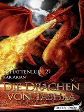 Die Drachen von Tashaa (Band 5)