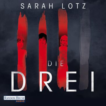 Die Drei - Sarah Lotz