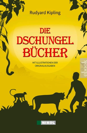 Die Dschungelbücher (Das Dschungelbuch + Das neue Dschungelbuch) - Kipling Rudyard