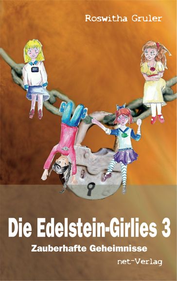 Die Edelstein-Girlies 3 - Zauberhafte Geheimnisse - Roswitha Gruler