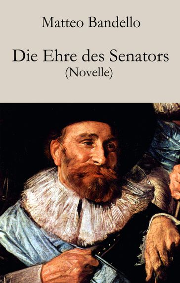 Die Ehre des Senators - Matteo Bandello