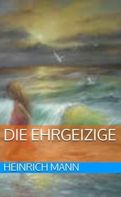 Die Ehrgeizige