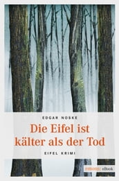 Die Eifel ist kälter als der Tod