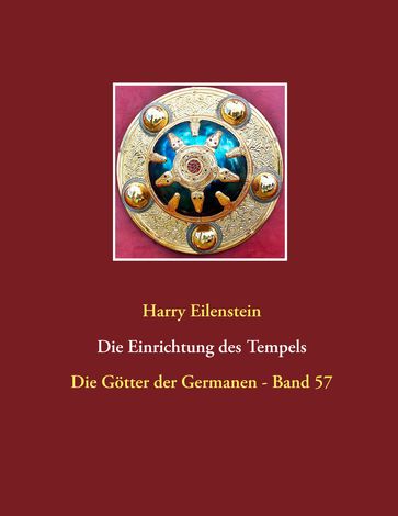 Die Einrichtung des Tempels - Harry Eilenstein