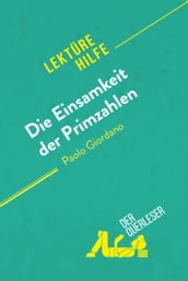 Die Einsamkeit der Primzahlen von Paolo Giordano (Lektürehilfe)