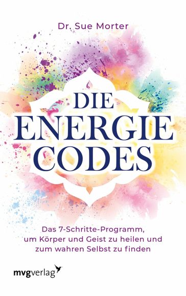 Die Energie-Codes - Sue Morter Dr.