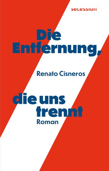 Die Entfernung, die uns trennt - Renato Cisneros