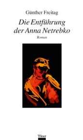 Die Entführung der Anna Netrebko