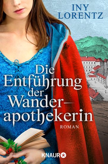 Die Entführung der Wanderapothekerin - Iny Lorentz