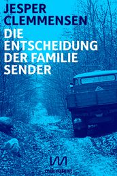 Die Entscheidung der Familie Sender