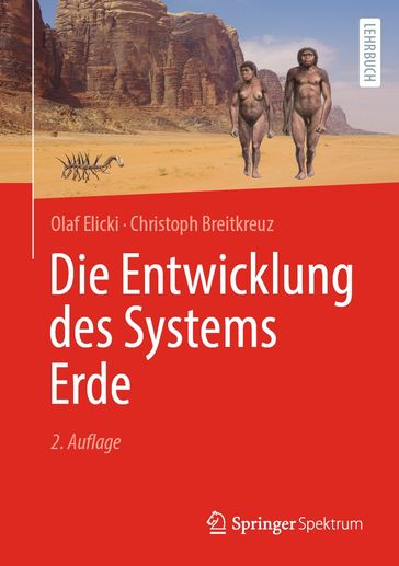 Die Entwicklung des Systems Erde - Olaf Elicki - Christoph Breitkreuz