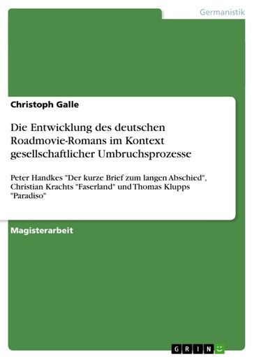 Die Entwicklung des deutschen Roadmovie-Romans im Kontext gesellschaftlicher Umbruchsprozesse - Christoph Galle