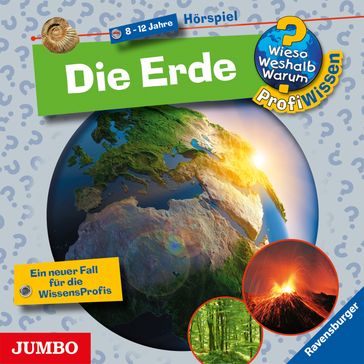 Die Erde [Wieso? Weshalb? Warum? PROFIWISSEN Folge 1] - Wieso? Weshalb? Warum? Profiwissen - Andrea Erne - WIESO? WESHALB? WARUM?