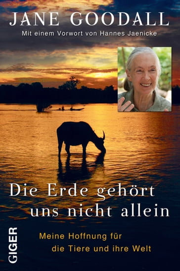 Die Erde gehört uns nicht allein - Jane Goodall