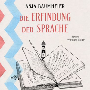 Die Erfindung der Sprache - Anja Baumheier - Audiobuch Verlag