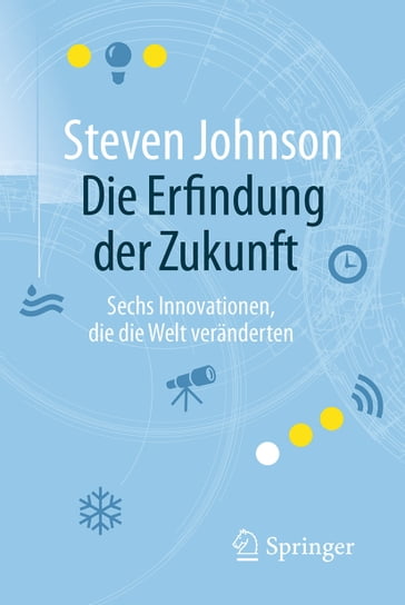 Die Erfindung der Zukunft - Steven Johnson