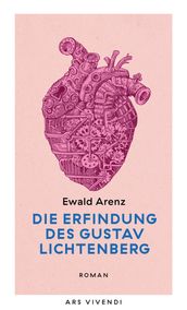 Die Erfindung des Gustav Lichtenberg (eBook)