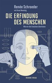 Die Erfindung des Menschen