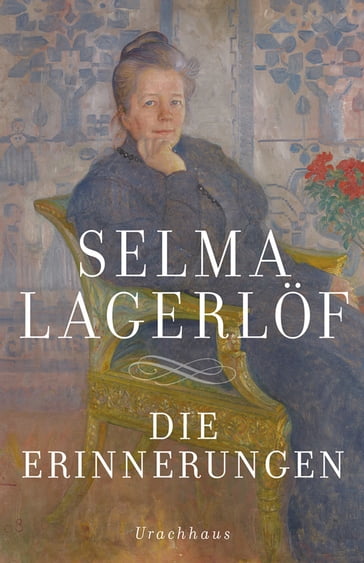 Die Erinnerungen - Holger Wolandt - Selma Lagerlof