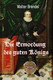 Die Ermordung des guten Königs