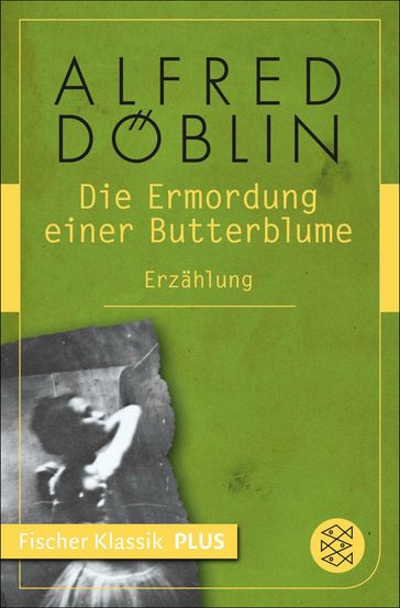 Die Ermordung einer Butterblume - Alfred Doblin