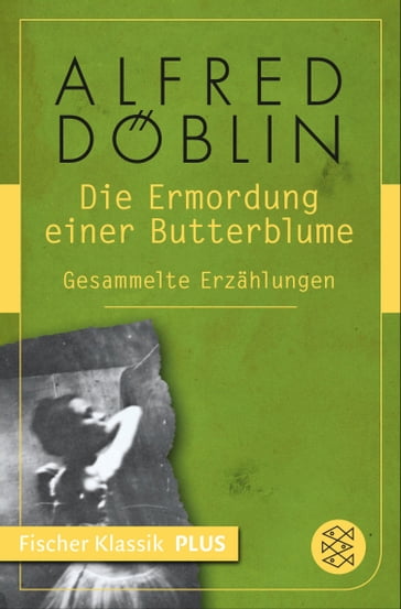 Die Ermordung einer Butterblume - Alfred Doblin