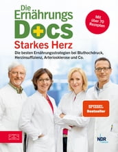 Die Ernährungs-Docs - Starkes Herz