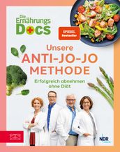 Die Ernährungs-Docs Unsere Anti-Jo-Jo-Methode