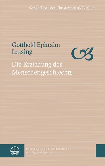 Die Erziehung des Menschengeschlechts - Gotthold Ephraim Lessing