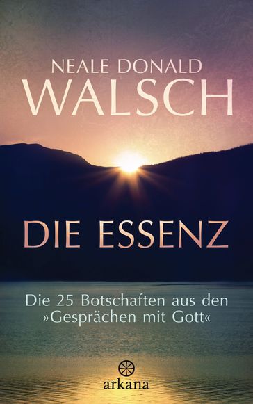 Die Essenz - Neale Donald Walsch