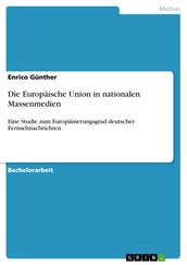 Die Europäische Union in nationalen Massenmedien