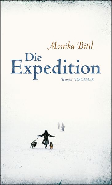 Die Expedition - Monika Bittl