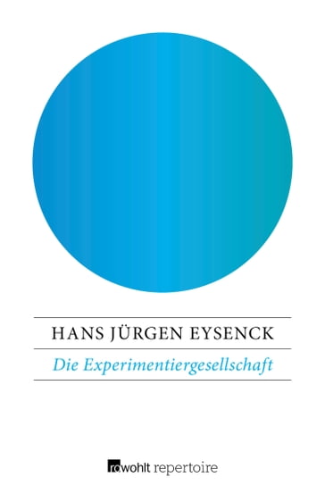 Die Experimentiergesellschaft - Hans Jurgen Eysenck