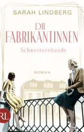 Die Fabrikantinnen Schwesternbande