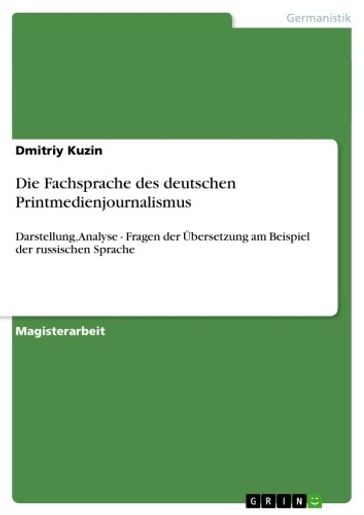 Die Fachsprache des deutschen Printmedienjournalismus - Dmitriy Kuzin